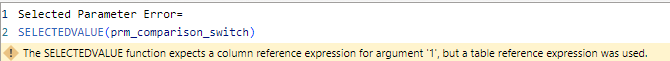 Common error message when working with selected value function and field parameter in power bi
