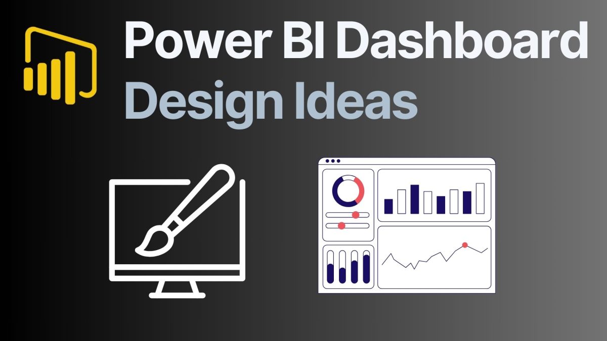 Power BI Dashboard Design Ideas