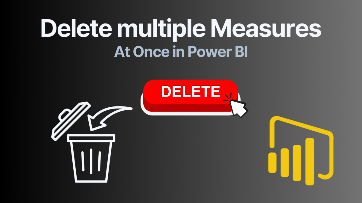 Delete multiple Power BI Measures at Once