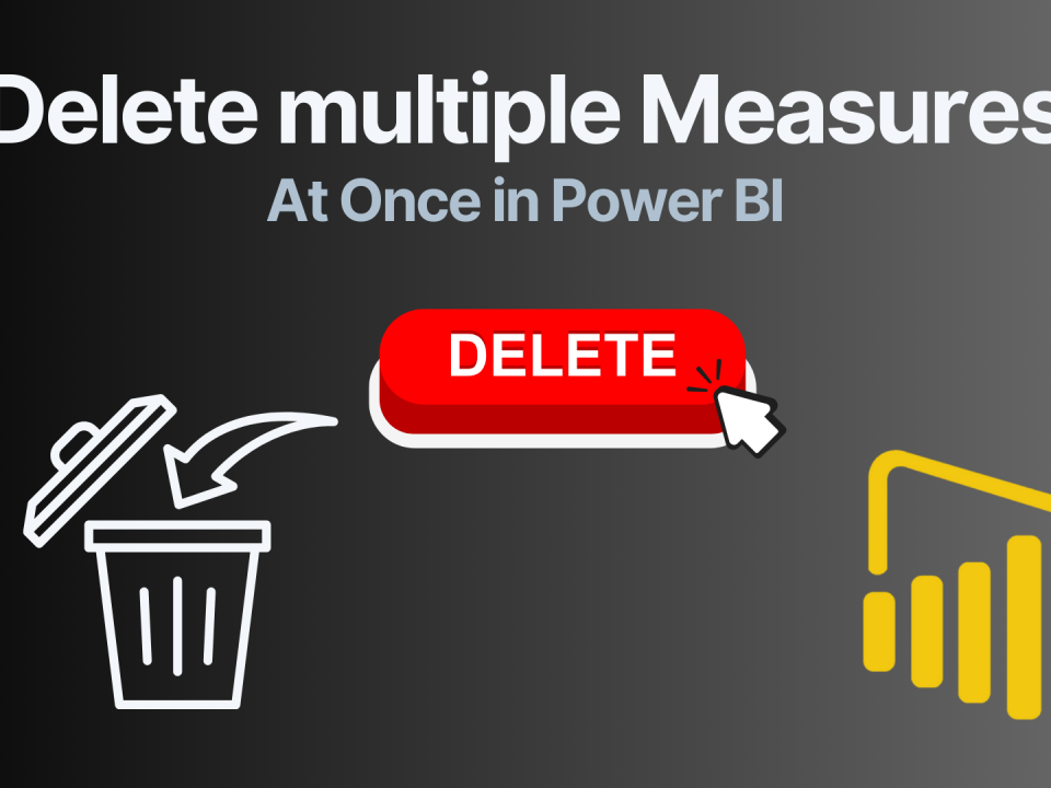 Delete multiple Power BI Measures at Once