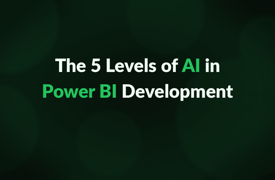 The 5 Levels of AI in Power BI Development β dark green featured image with title text, AI and Power BI highlighted in brand green