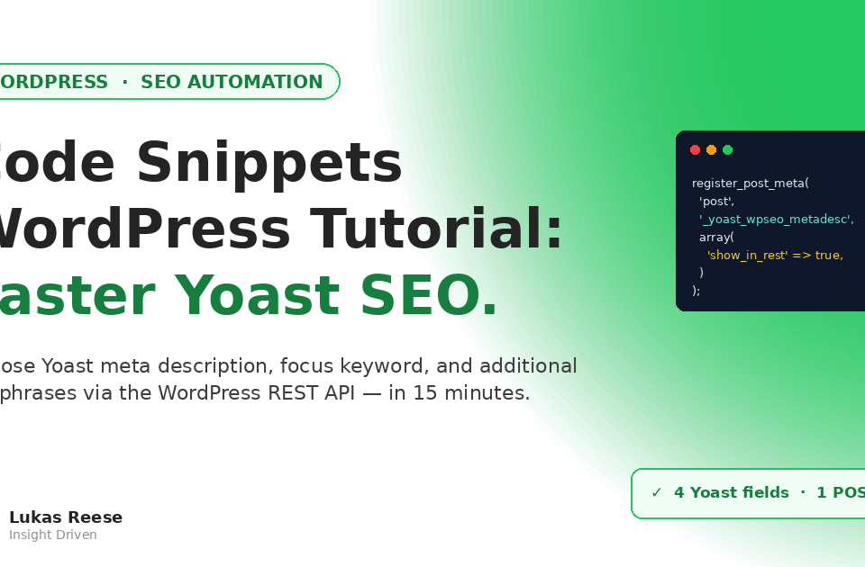 Code Snippets WordPress tutorial featured image showing the register_post_meta PHP snippet that exposes Yoast SEO meta fields to the REST API for faster blog post publishing